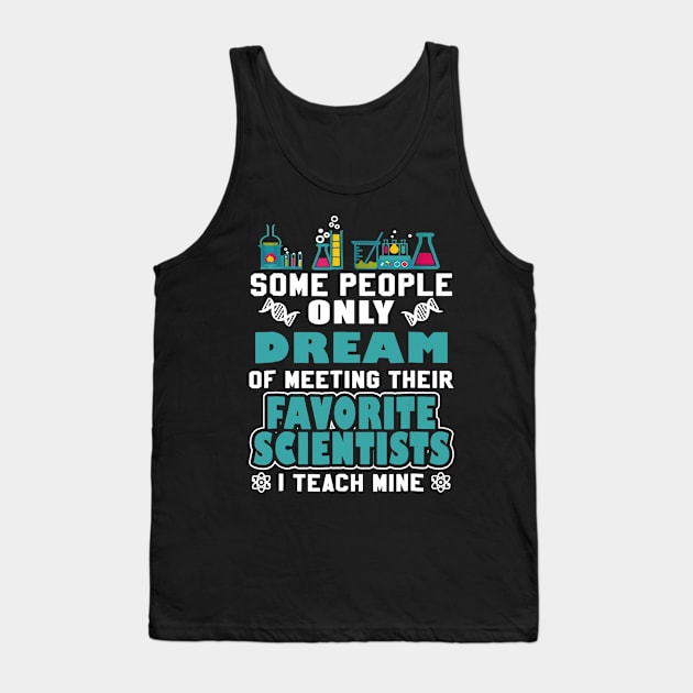 SCIENCE TEACHER teach biology chemistry physics Tank Top by Sharilyn Bars